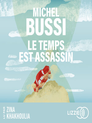 cover image of Le Temps est assassin